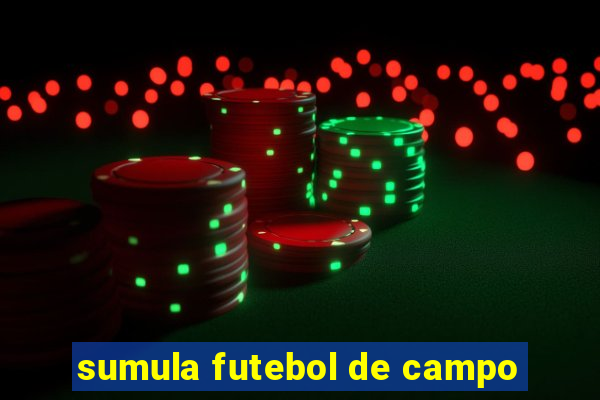 sumula futebol de campo